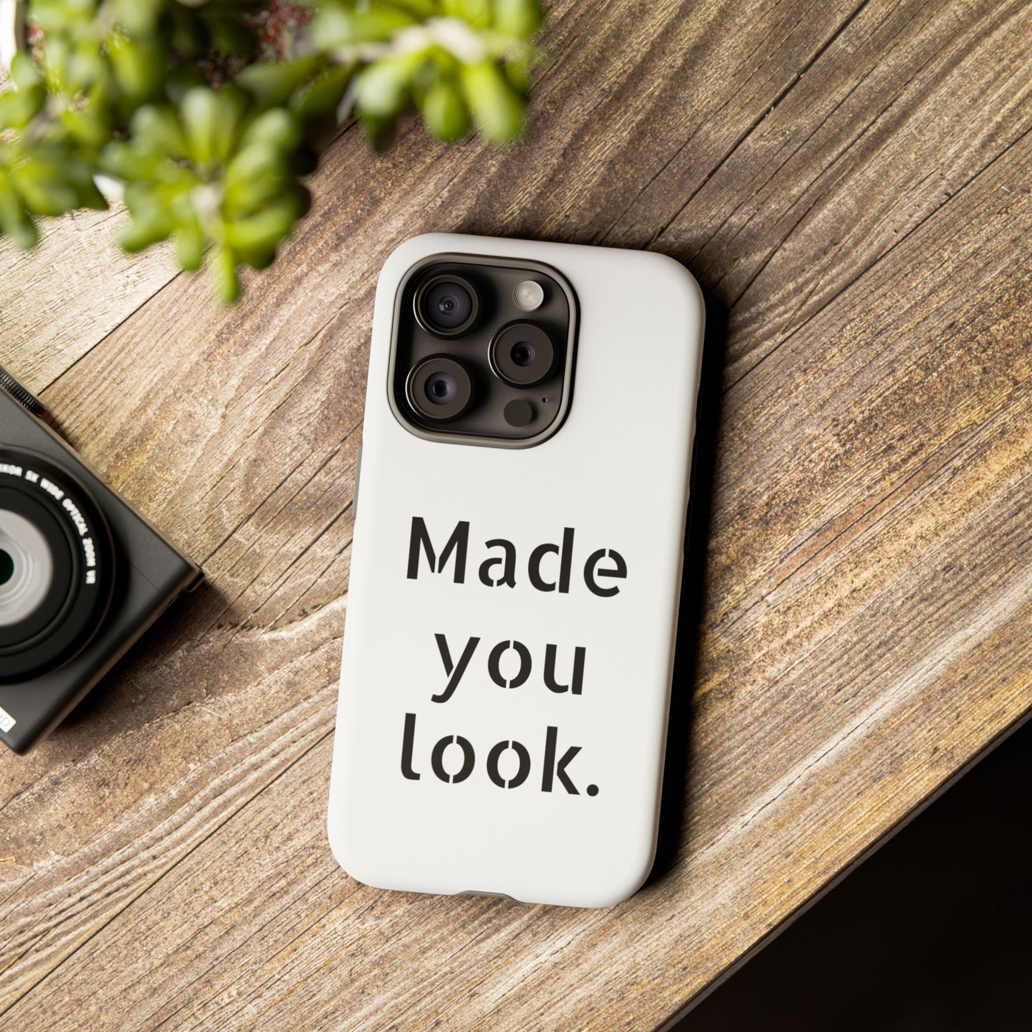 Made you look. Smartphonehülle