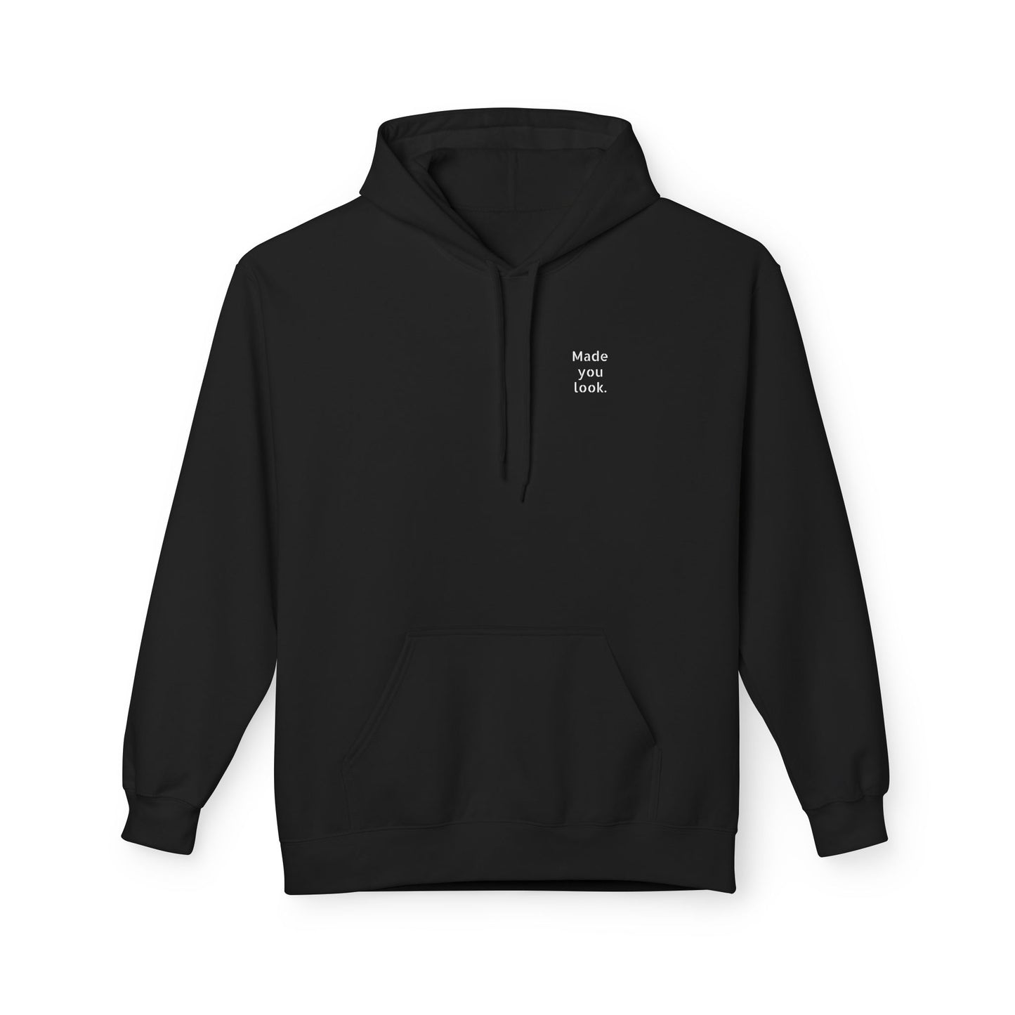 Made you look. Hoodie Unisex, 7 Farben
