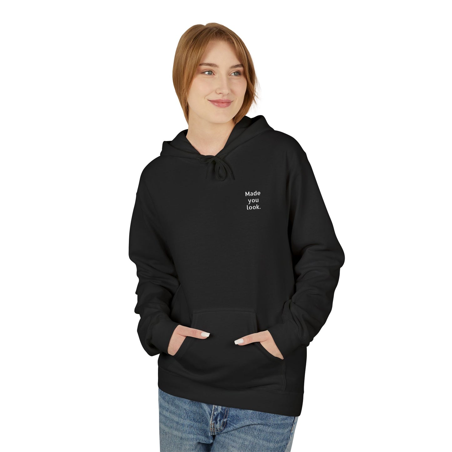 Made you look. Hoodie Unisex, 7 Farben