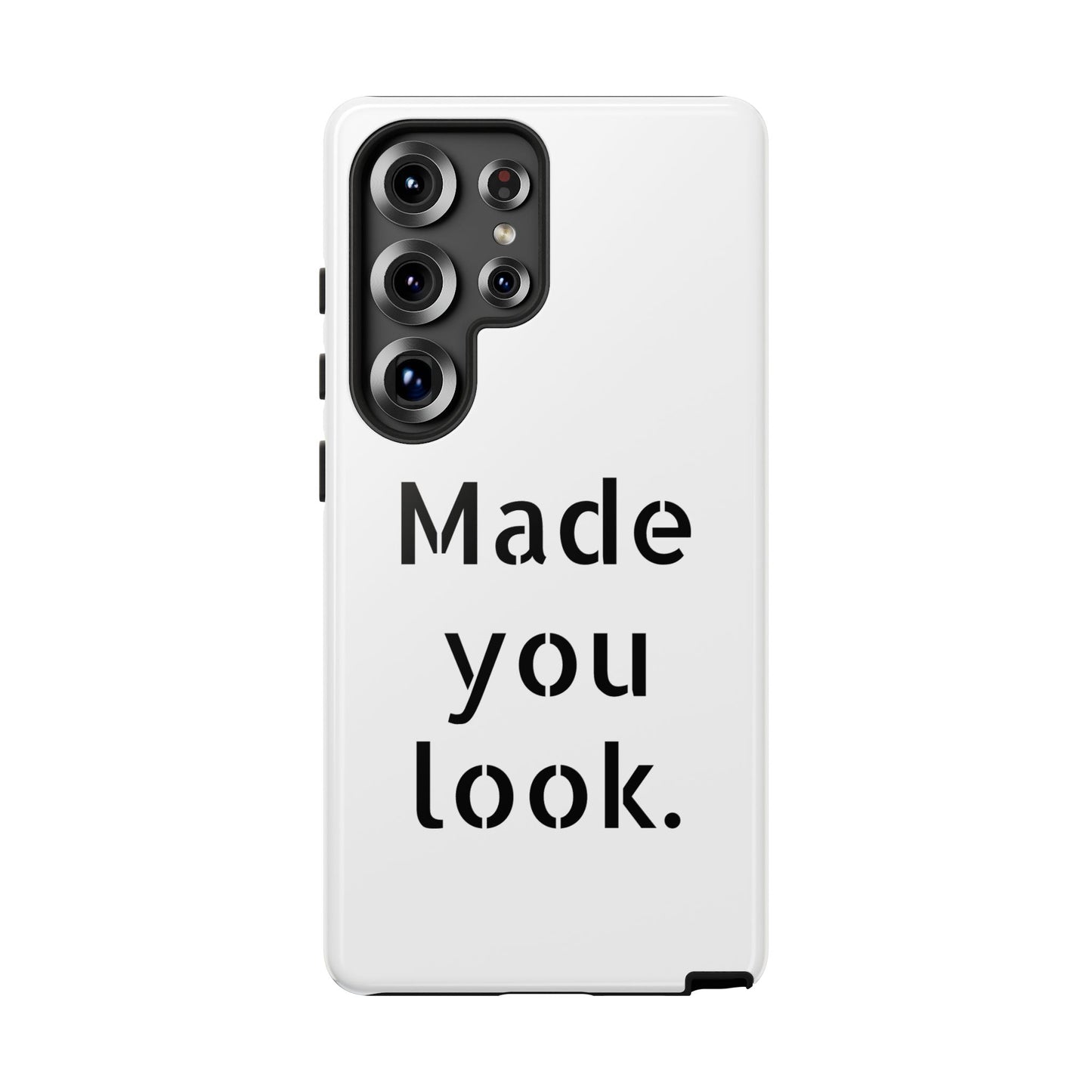 Made you look. Smartphonehülle