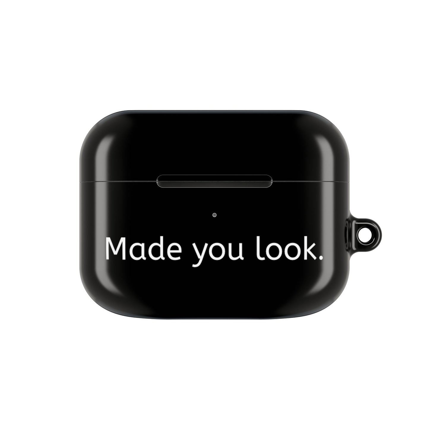 Made you look. AirPod Case Schwarz