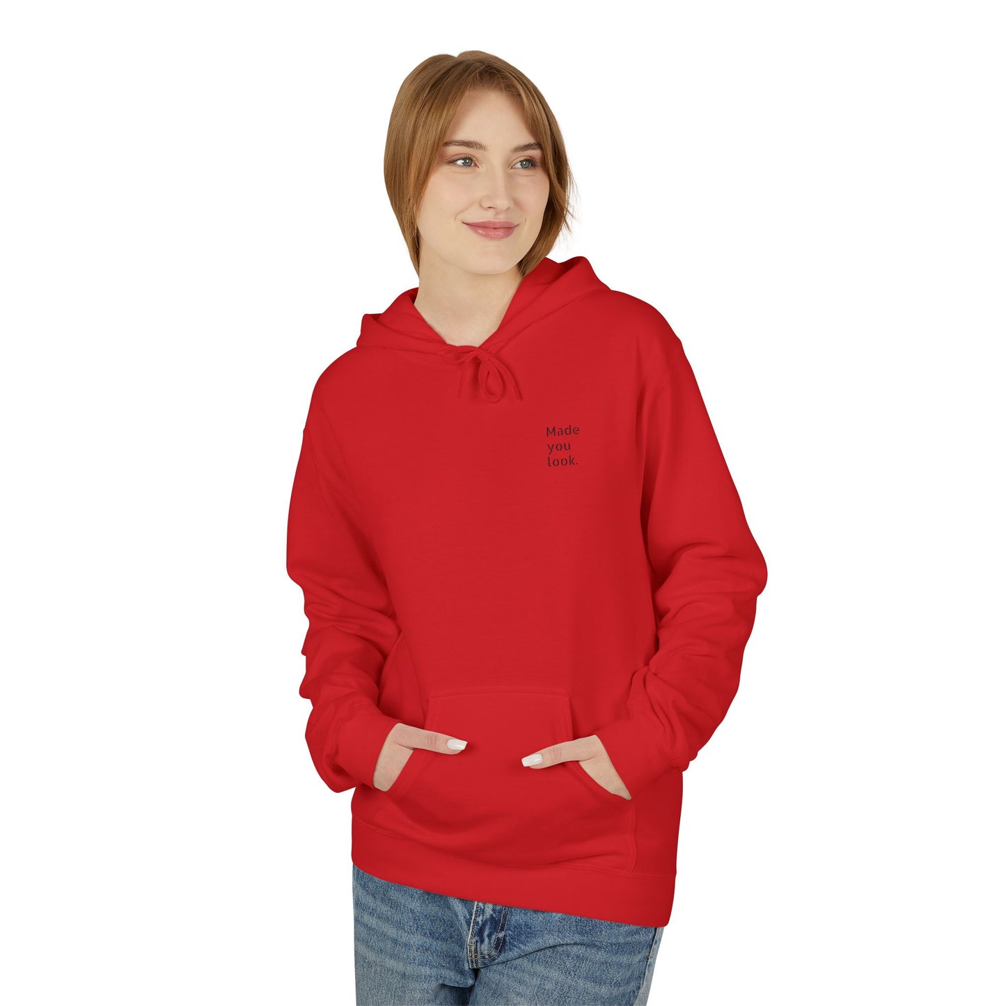 Made you look. Hoodie Unisex, 7 Farben