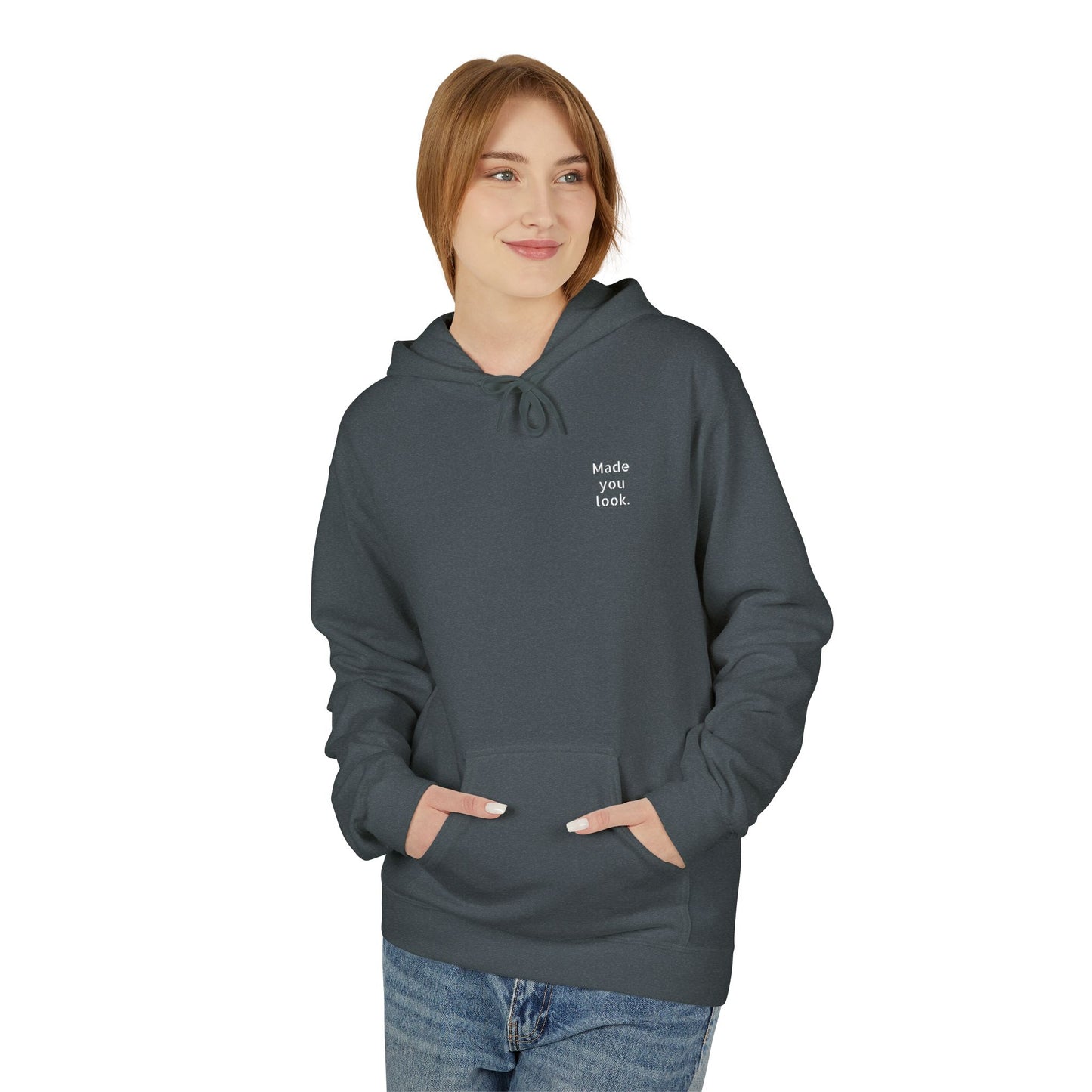 Made you look. Hoodie Unisex, 7 Farben