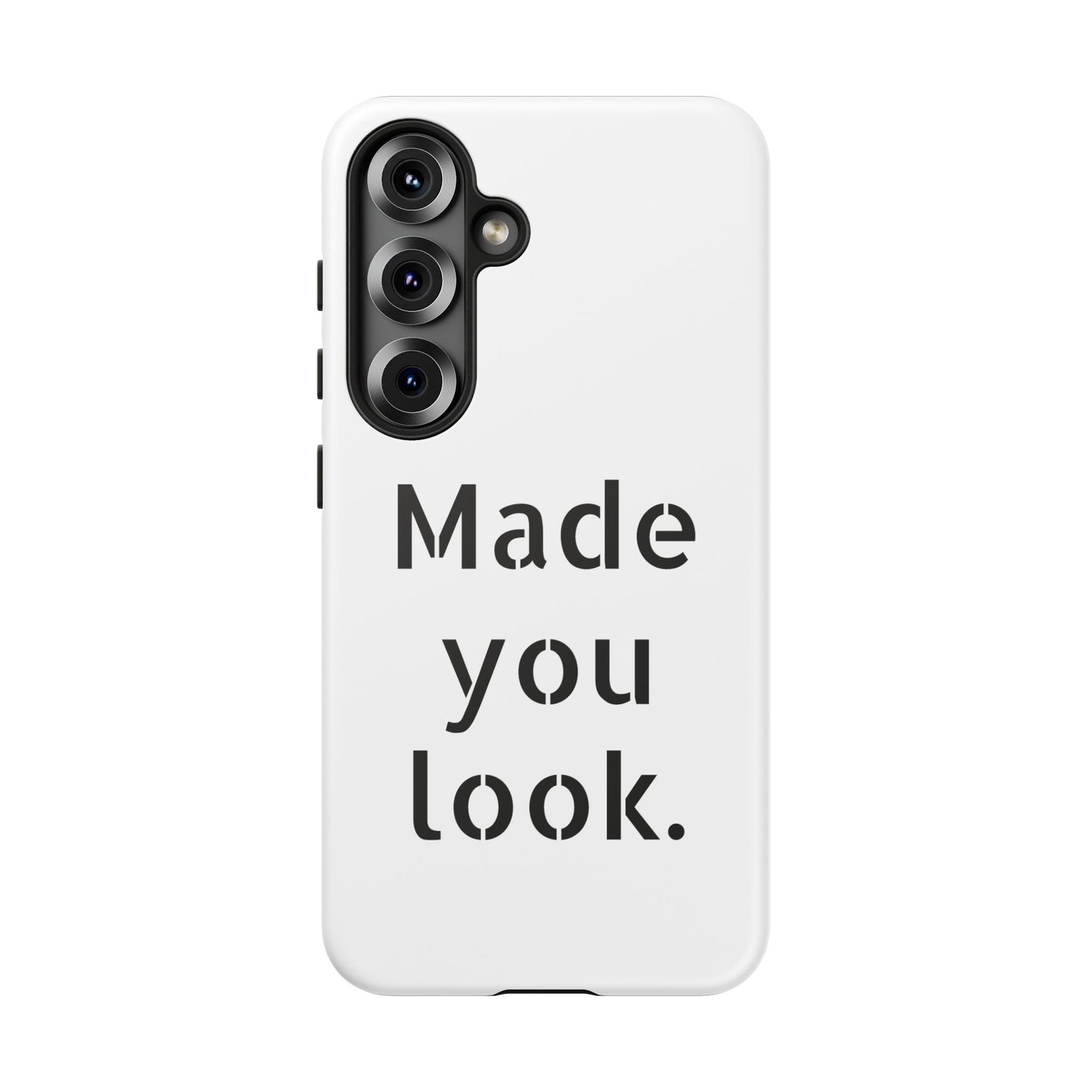 Made you look. Smartphonehülle