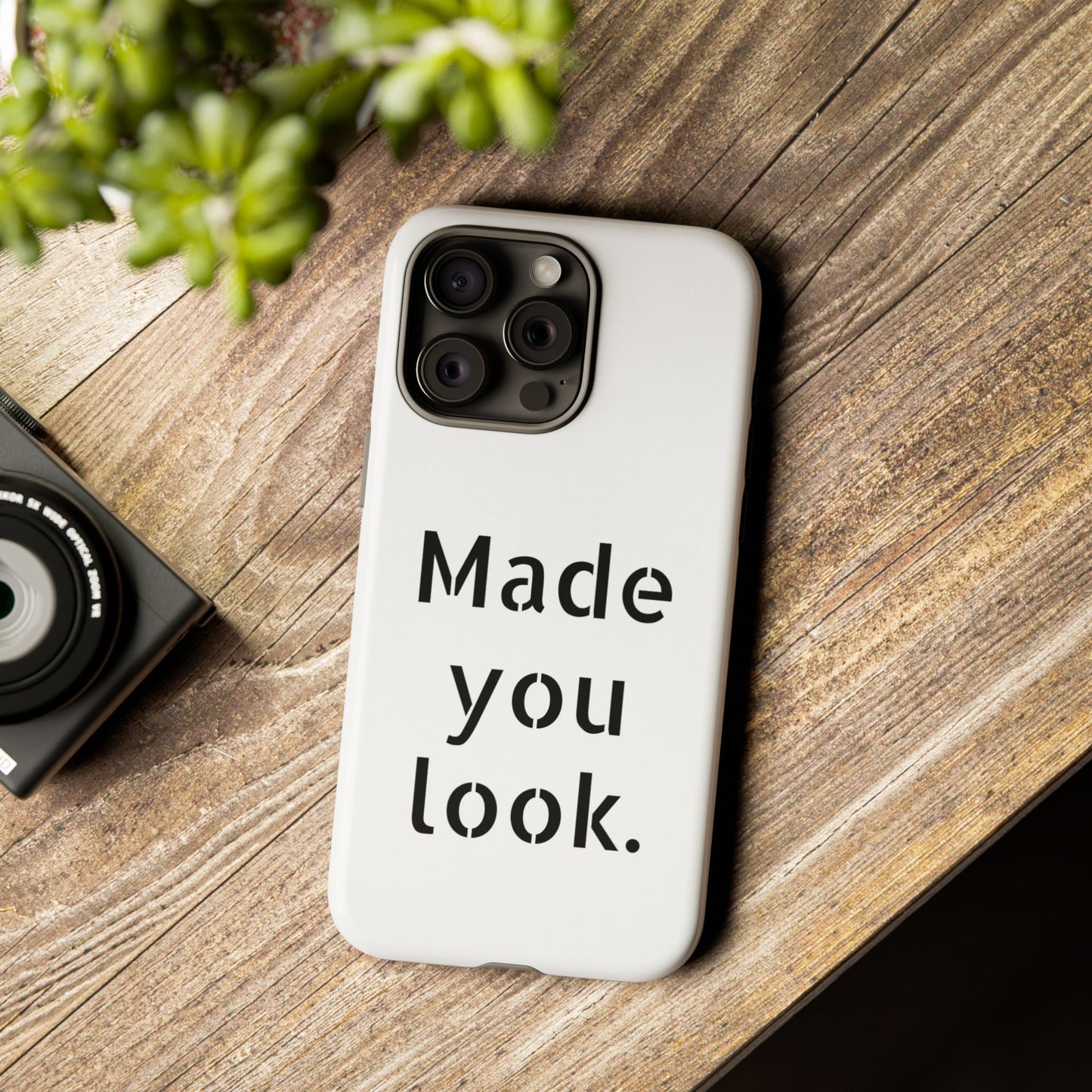 Made you look. Smartphonehülle