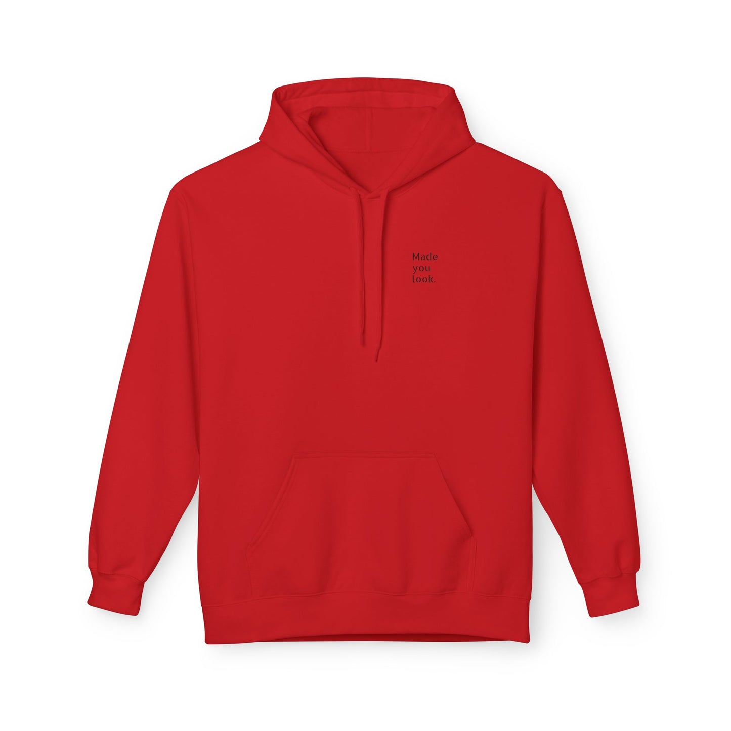 Made you look. Hoodie Unisex, 7 Farben