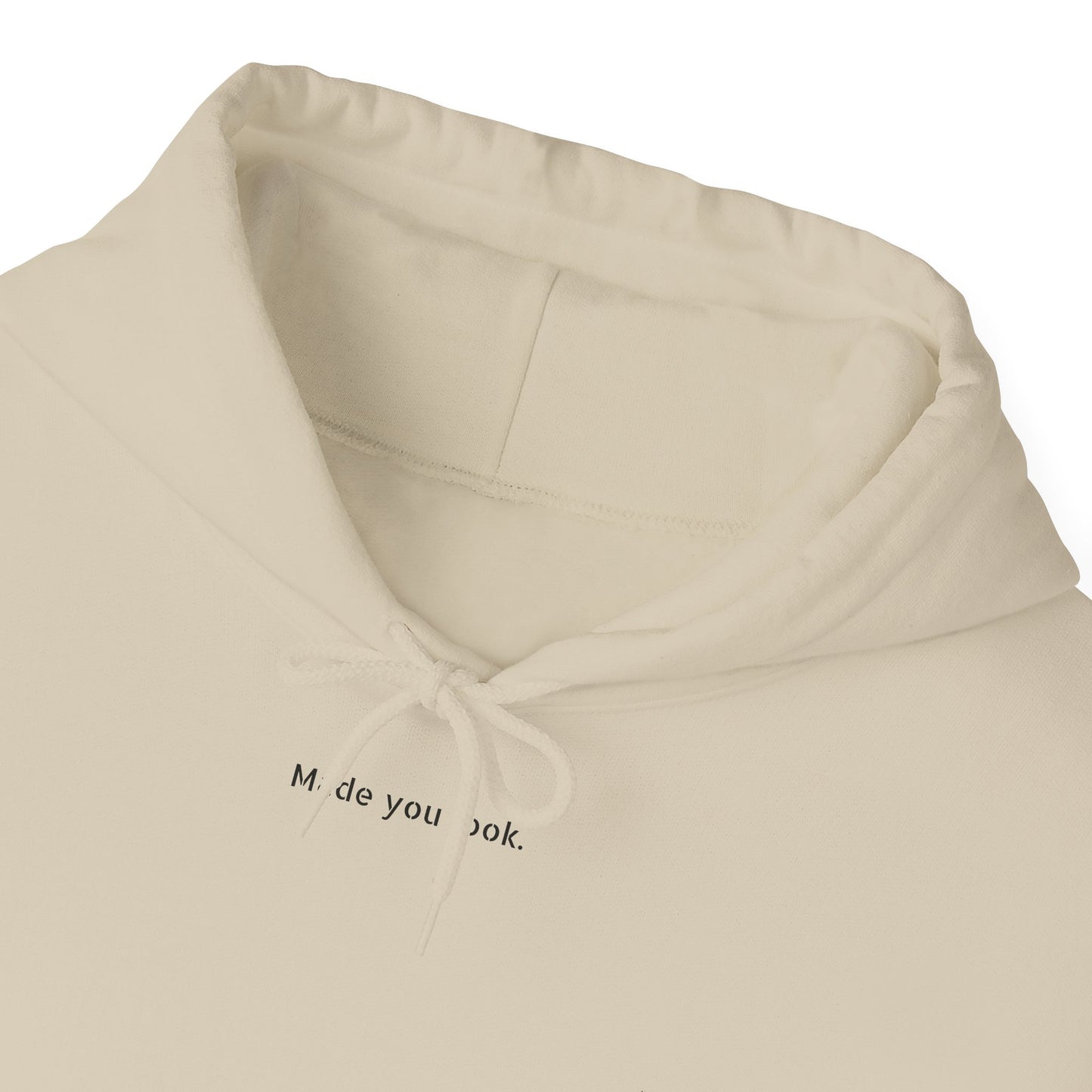 Made you look. Hoodie unisex,  7 Farben