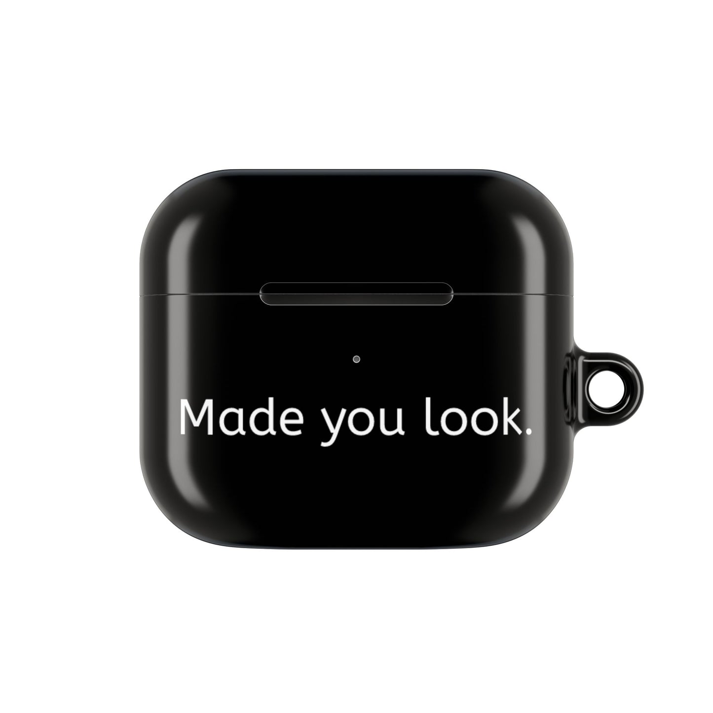 Made you look. AirPod Case Schwarz