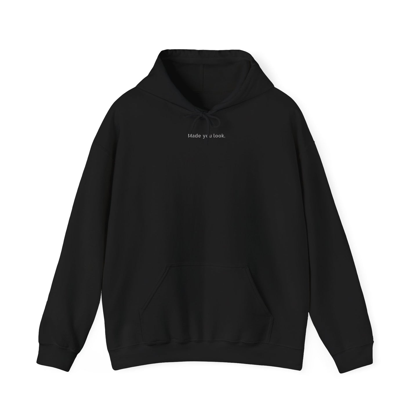 Made you look. Hoodie unisex,  7 Farben