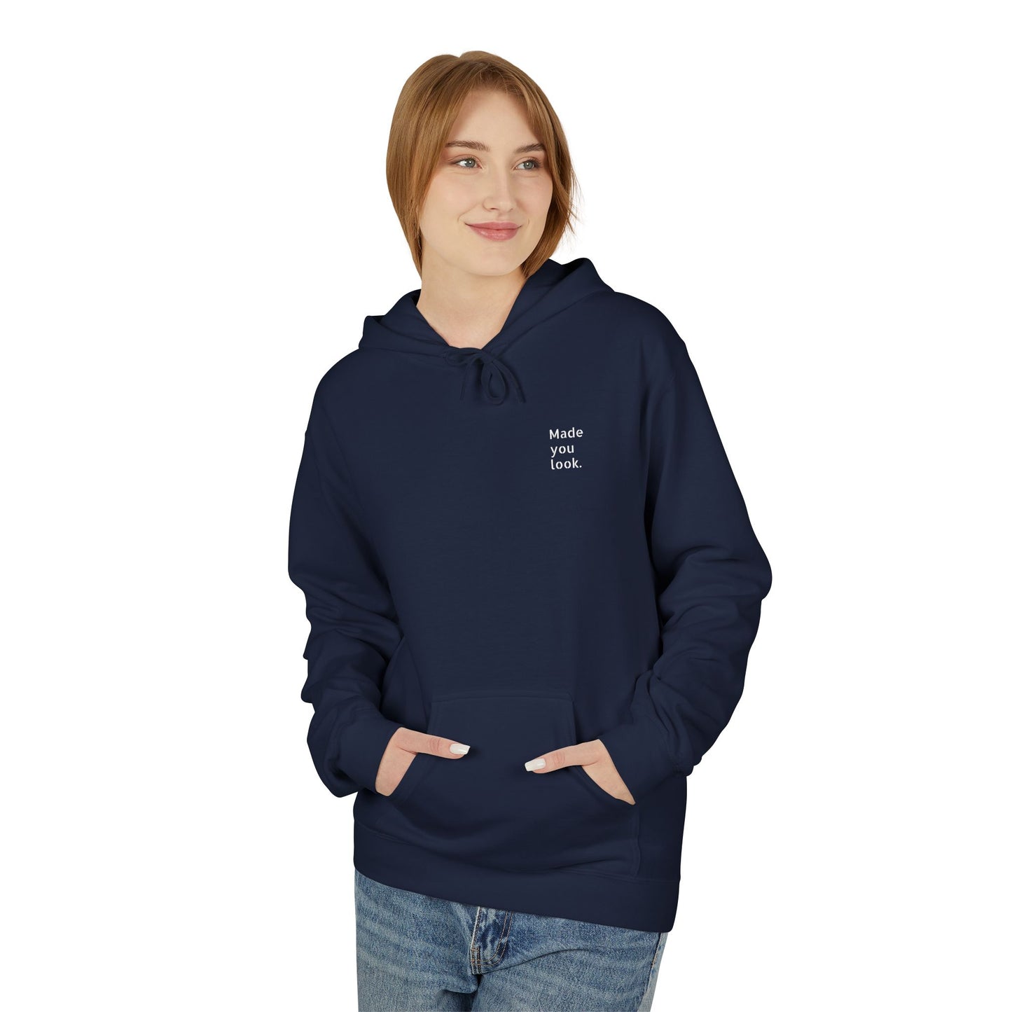 Made you look. Hoodie Unisex, 7 Farben
