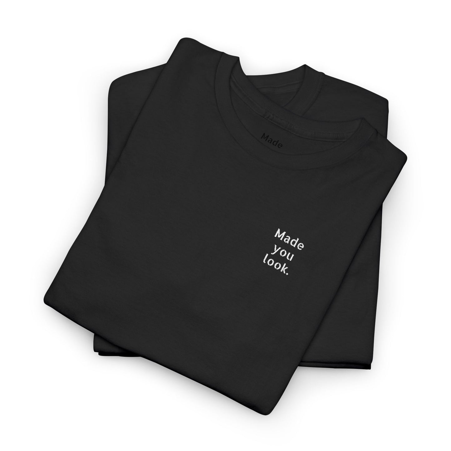 Made you look. Unisex Heavy Cotton Tee, Logo gestickt, 12 Farben