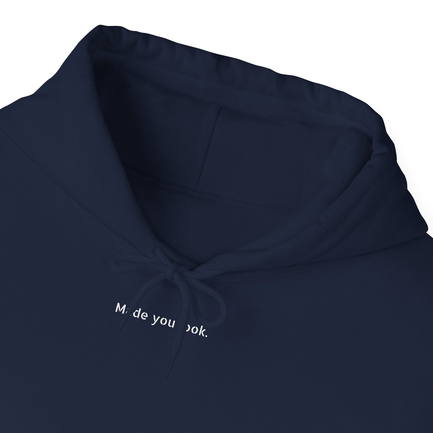 Made you look. Hoodie unisex,  7 Farben