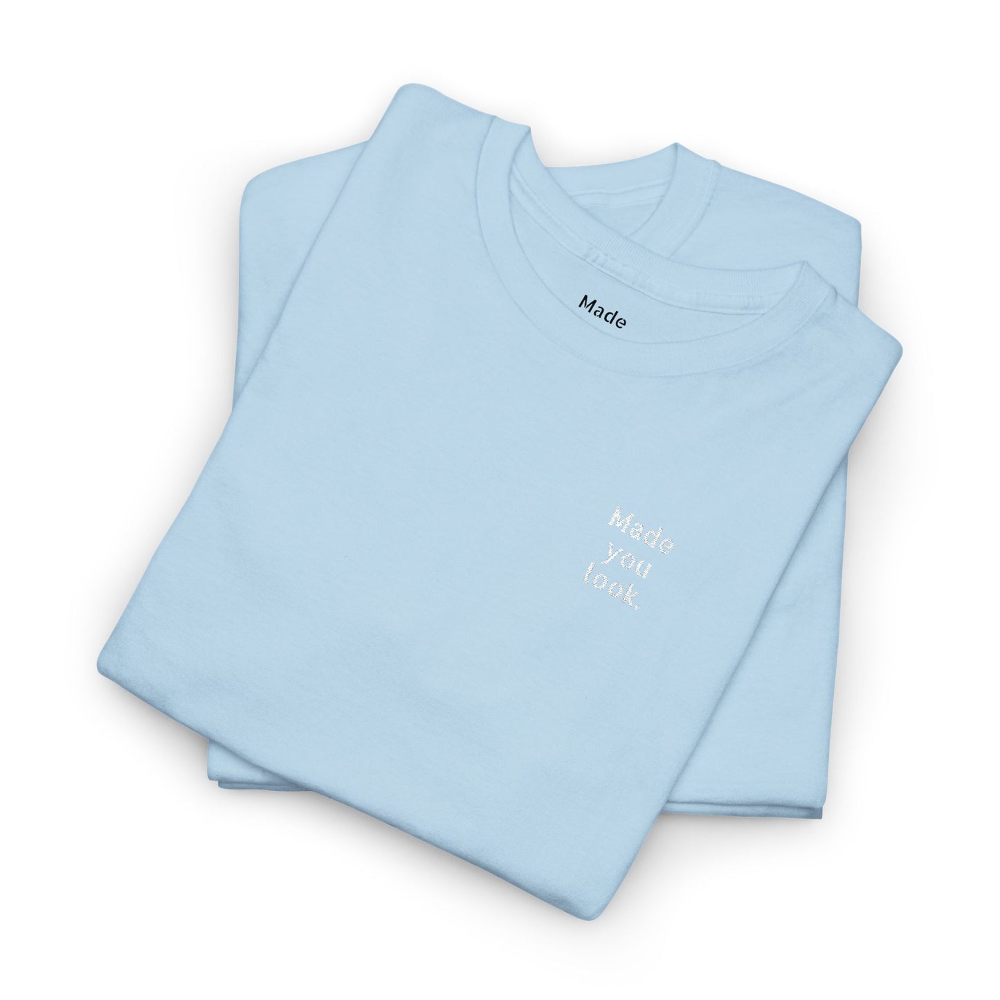Made you look. Unisex Heavy Cotton Tee, Logo gestickt, 12 Farben