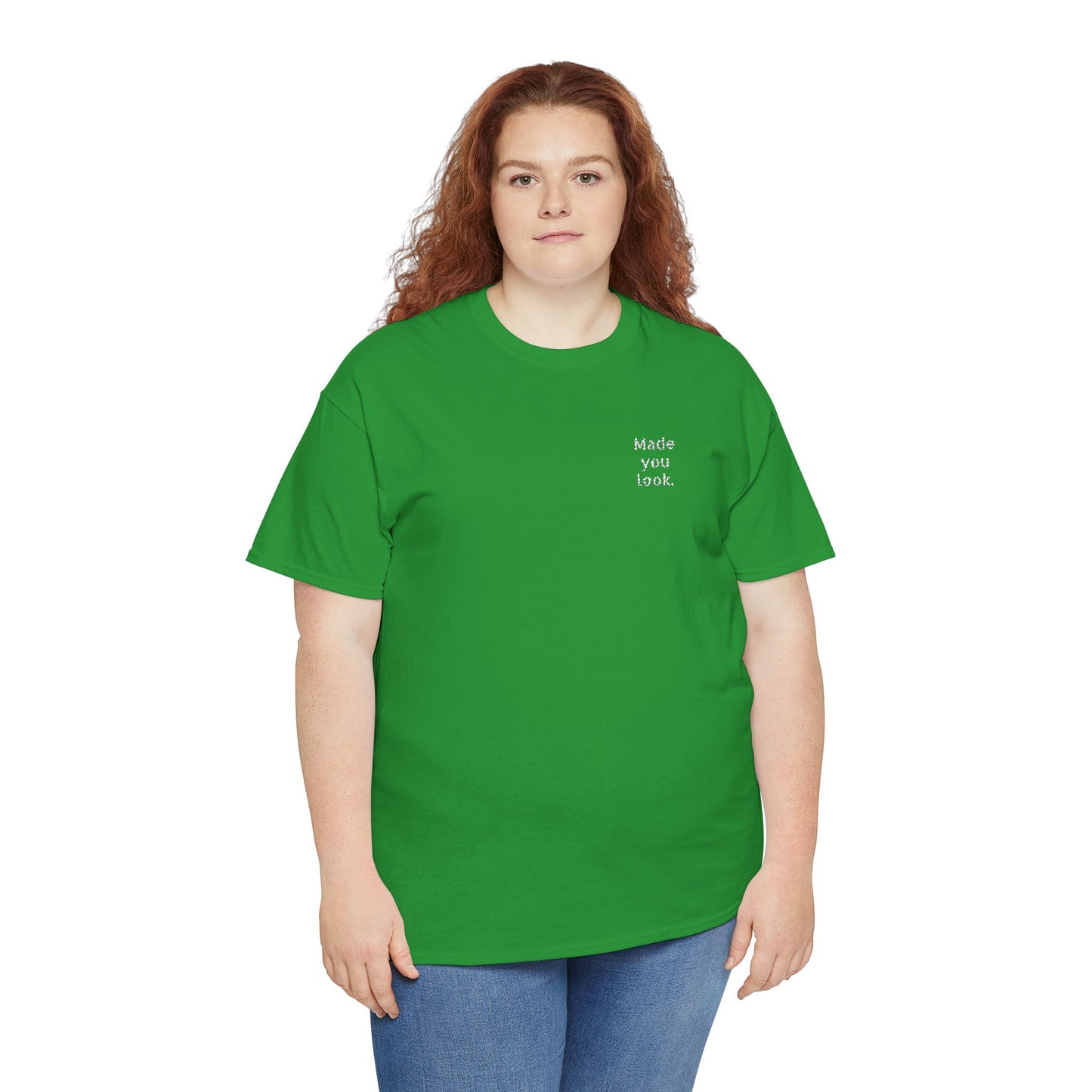 Made you look. Unisex Heavy Cotton Tee, Logo gestickt, 12 Farben