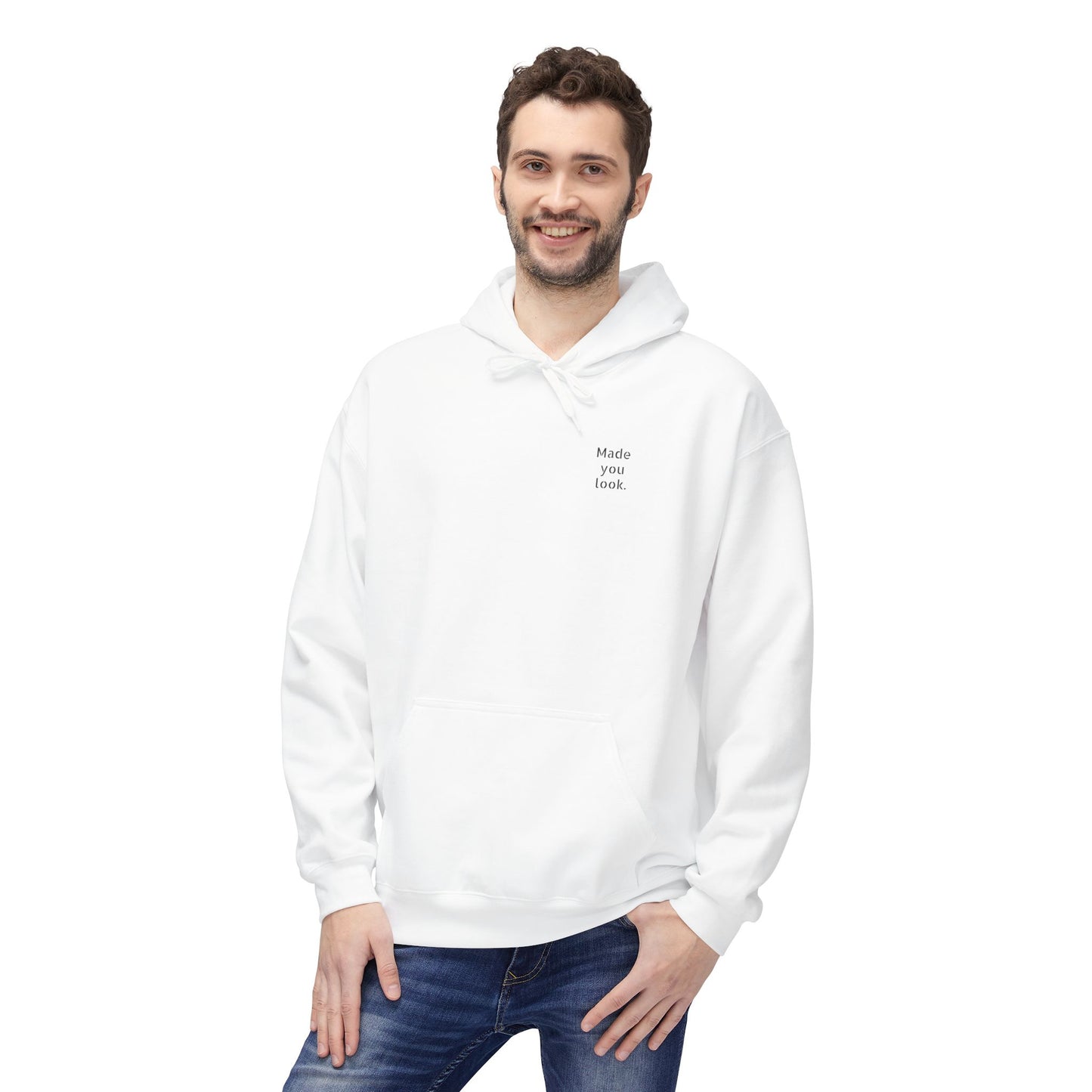 Made you look. Hoodie Unisex, 7 Farben