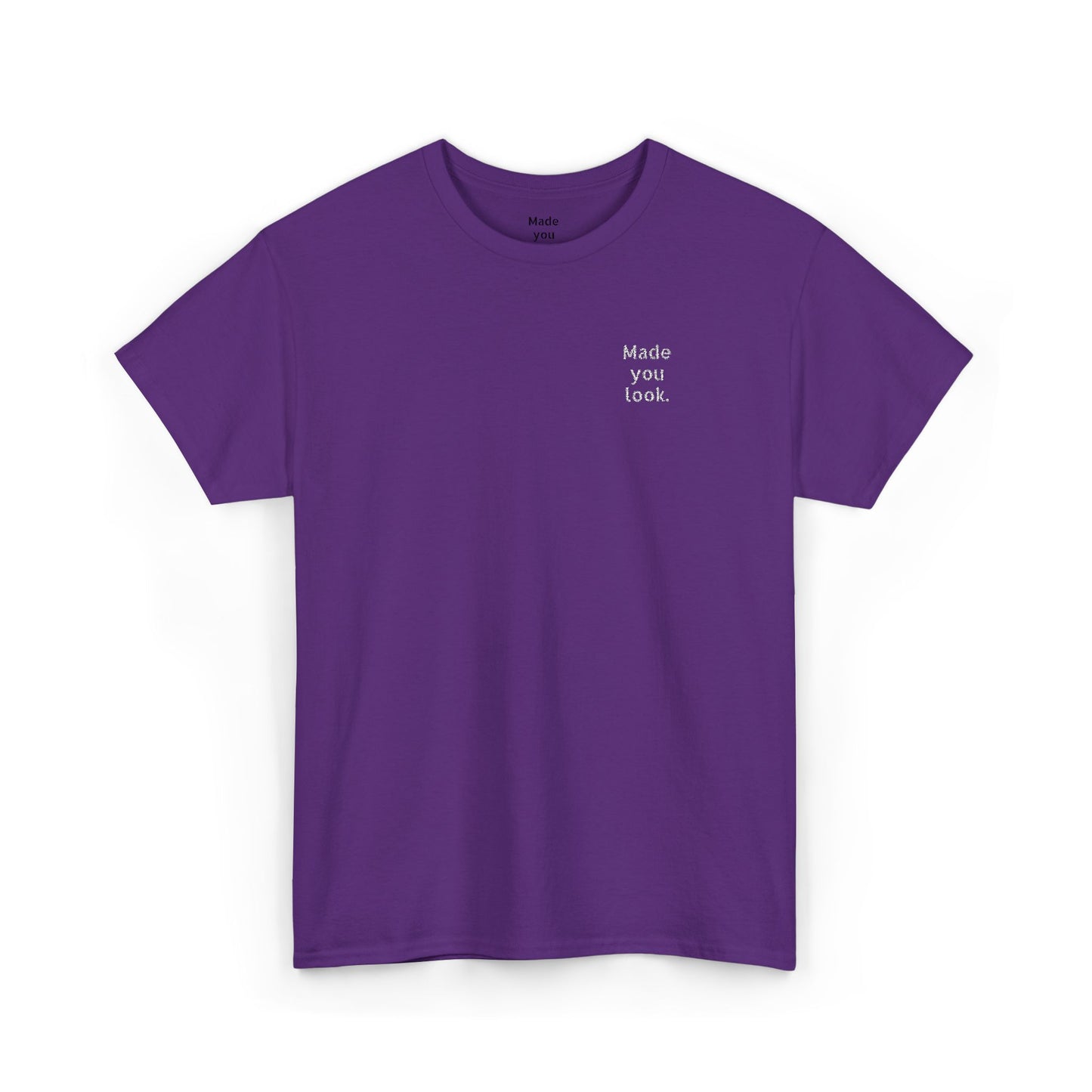 Made you look. Unisex Heavy Cotton Tee, Logo gestickt, 12 Farben