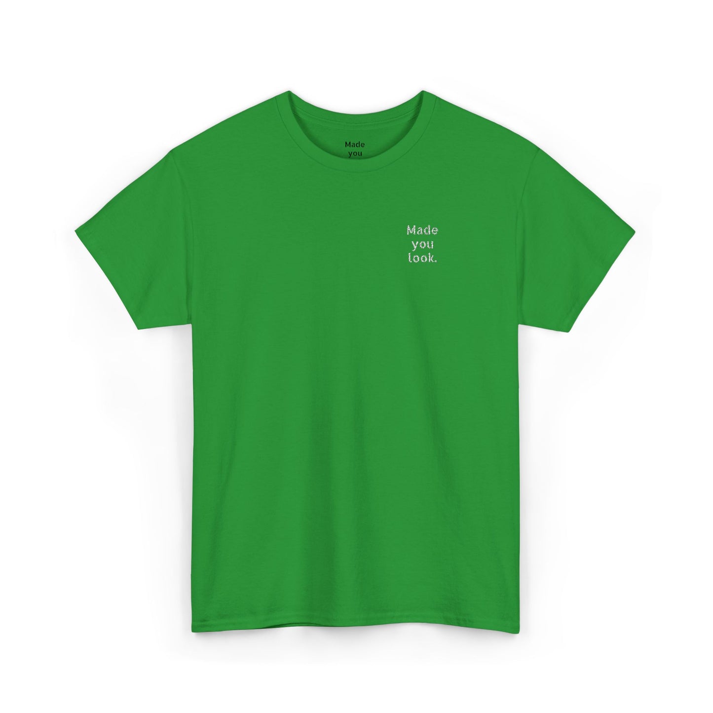 Made you look. Unisex Heavy Cotton Tee, Logo gestickt, 12 Farben
