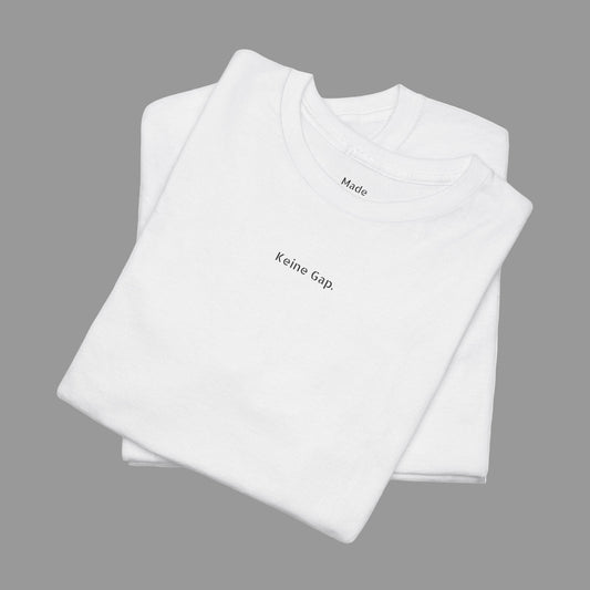 Shirt 'Keine gap.' Statement