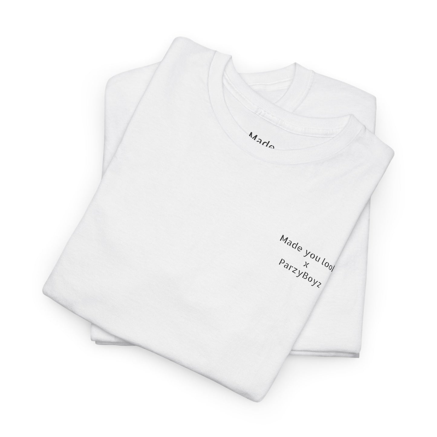 Made You Look. X Parzyboyz Tshirt unisex, Logo gedruckt, 4 Farben