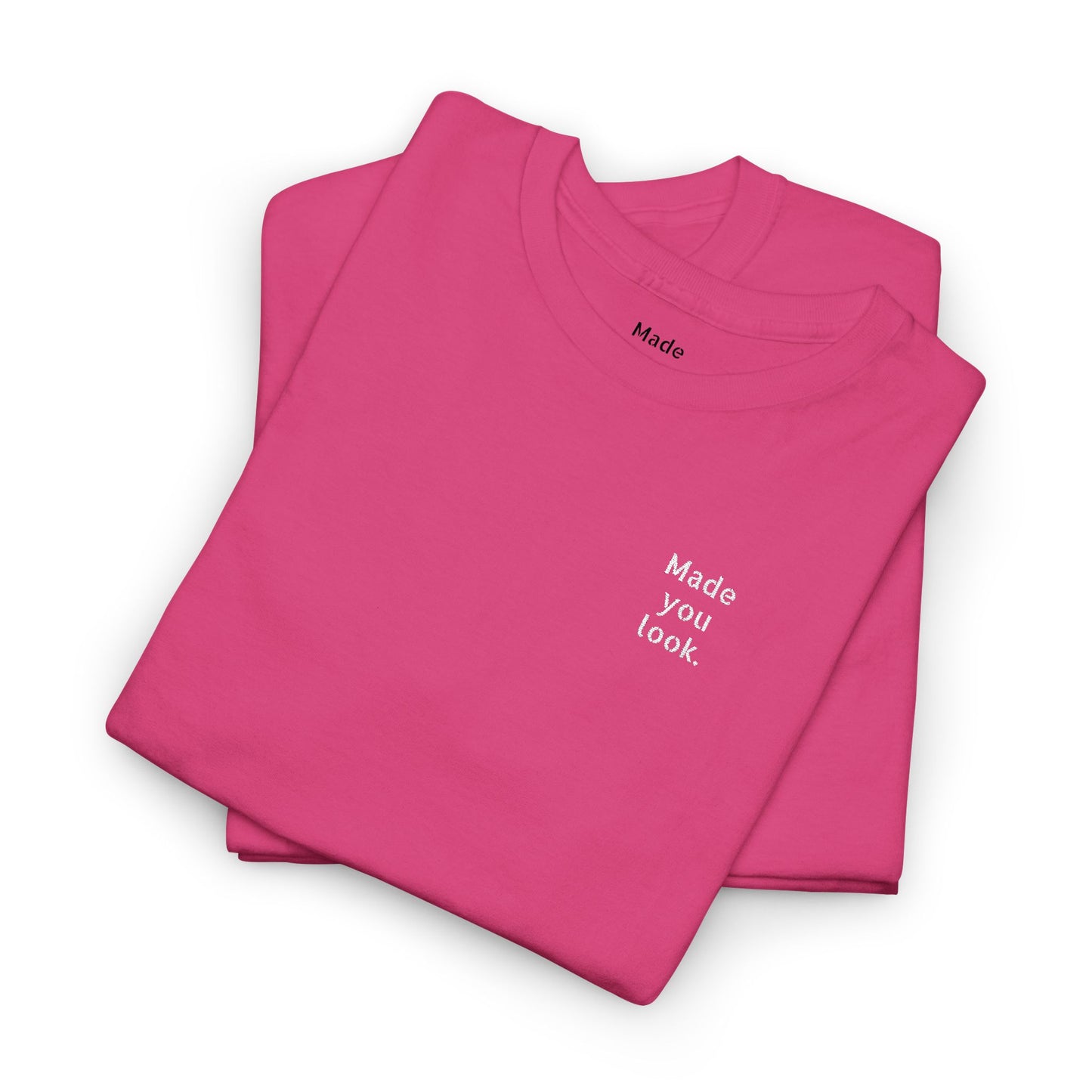 Made you look. Unisex Heavy Cotton Tee, Logo gestickt, 12 Farben