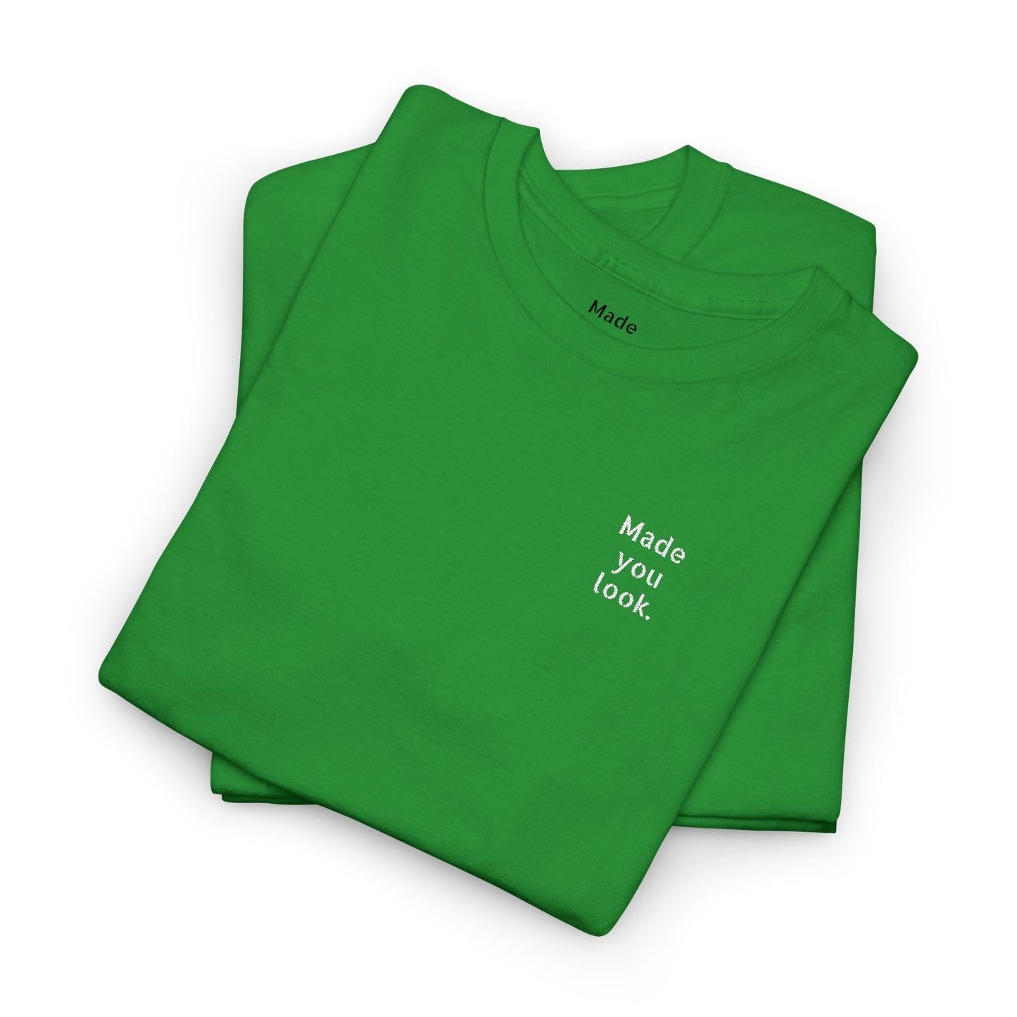 Made you look. Unisex Heavy Cotton Tee, Logo gestickt, 12 Farben