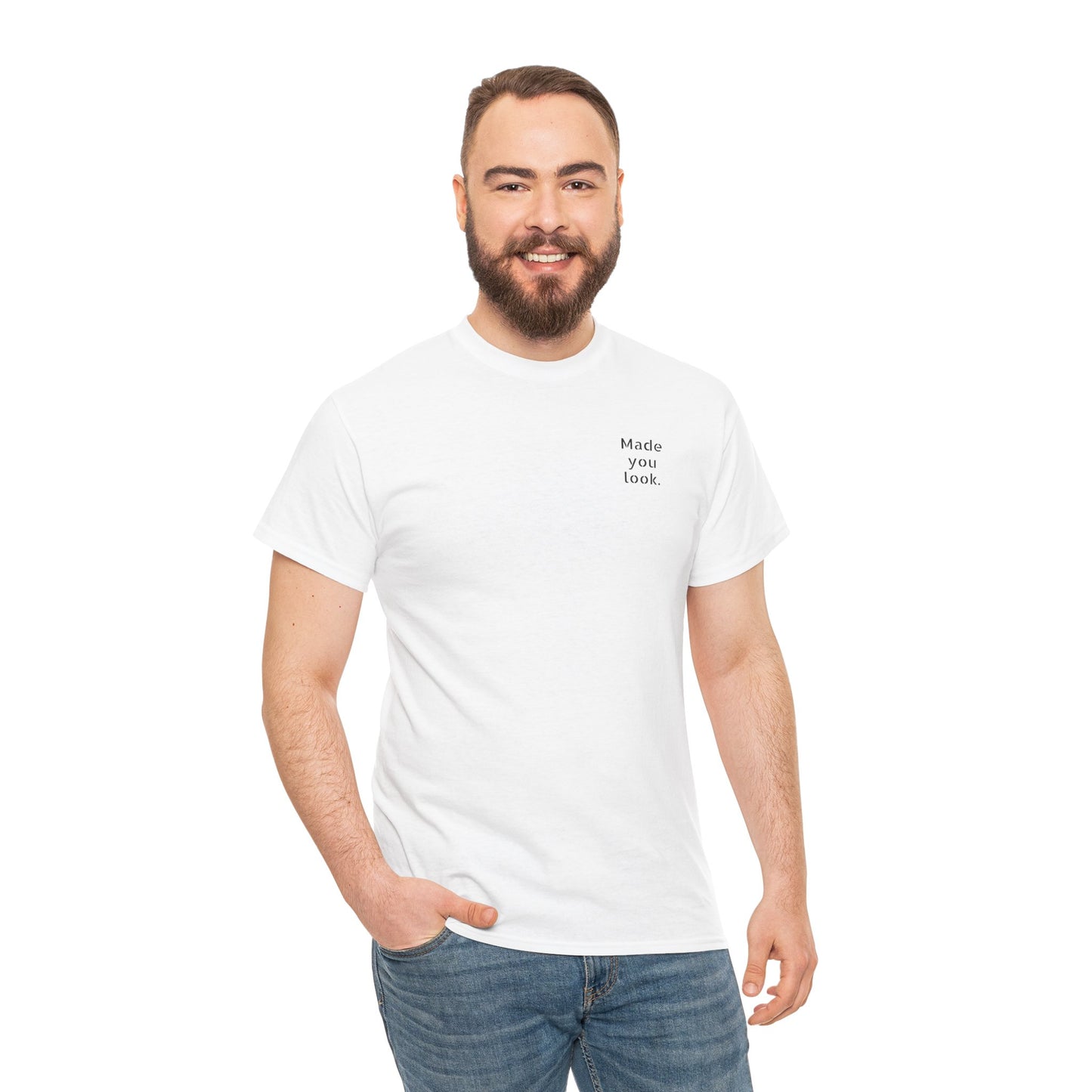 Made You Look. Tshirt unisex, Logo gedruckt, 12 Farben